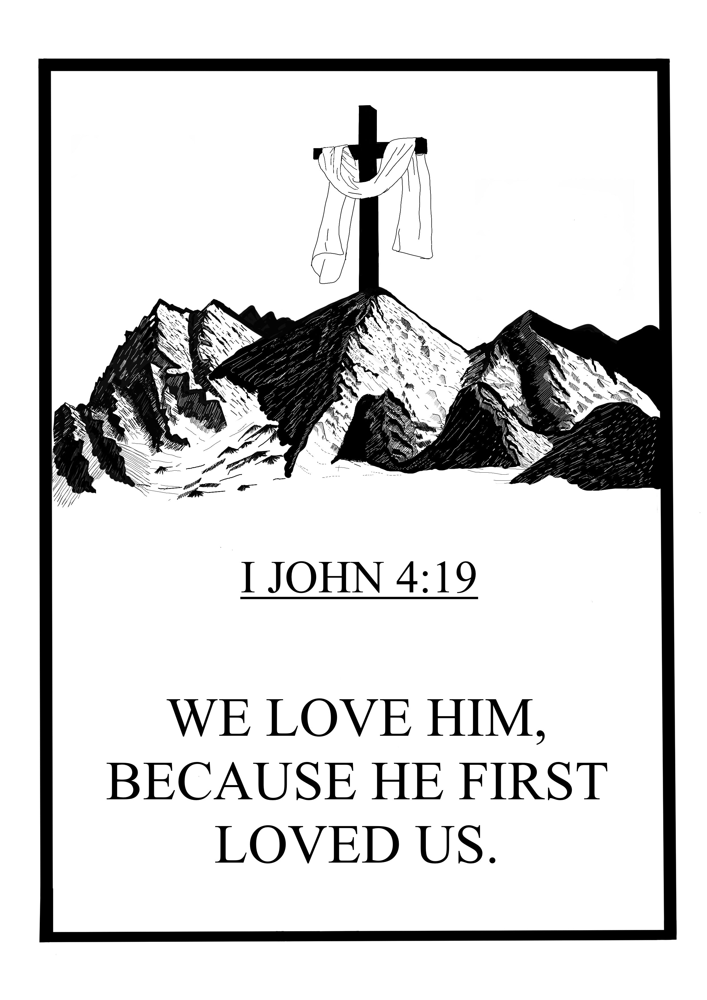 Printables - We love him because he first loved us.